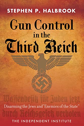Gun Control in the Third Reich Disarming the Jews and &quotEnemies of the Stat [Paperback]