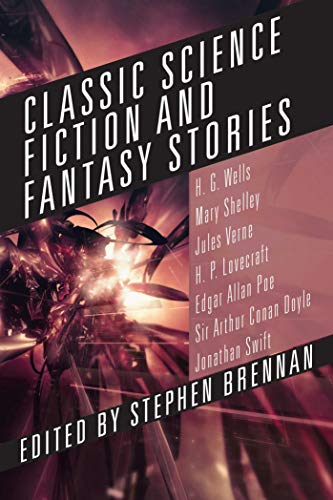 Classic Science Fiction and Fantasy Stories [Paperback]