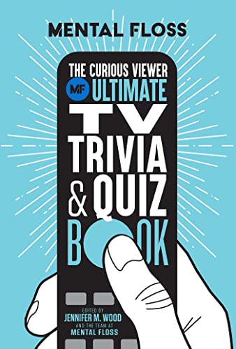 Mental Floss The Curious Viewer Ultimate TV Trivia &amp Quiz Book [Paperback]