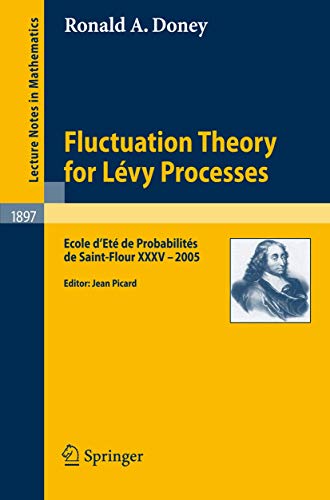 Fluctuation Theory for Lvy Processes Ecole d'Et de Probabilits de Saint-Flou [Paperback]