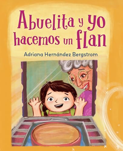 Abuelita y yo hacemos flan [Hardcover]