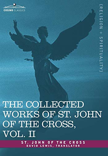 Collected Works of St John of the Cross  The Dark Night of the Soul, Spiritual  [Hardcover]