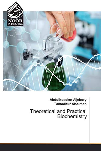 Theoretical And Practical Biochemistry