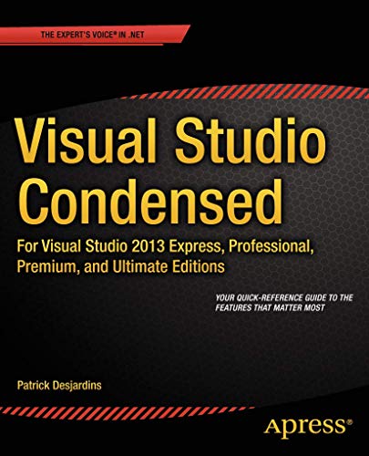 Visual Studio Condensed For Visual Studio 2013 Express, Professional, Premium a [Paperback]