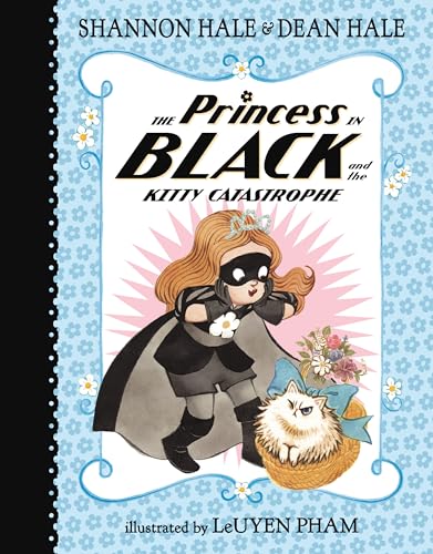 The Princess in Black and the Kitty Catastrophe [Hardcover]