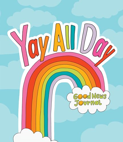 Yay All Day Daily Inspirational Journal for Tweens and Teens [Diary]