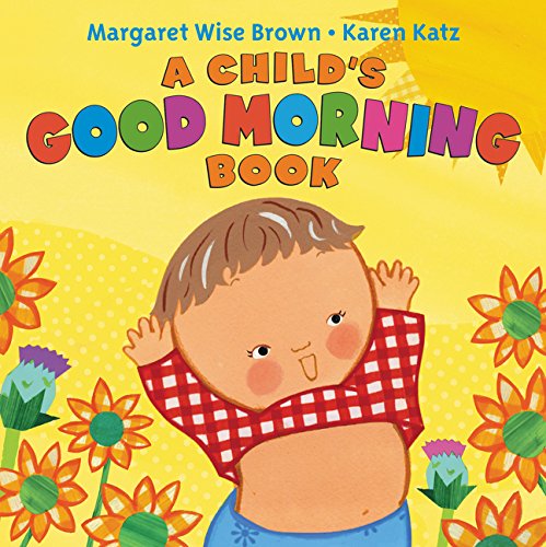 A Child's Good Morning Book Board Book [Board book]