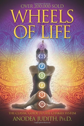 Wheels Of Life A User's Guide To The Chakra System (llewellyn's New Age) [Paperback]