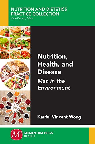 Nutrition, Health, And Disease Man In The Environment [Paperback]