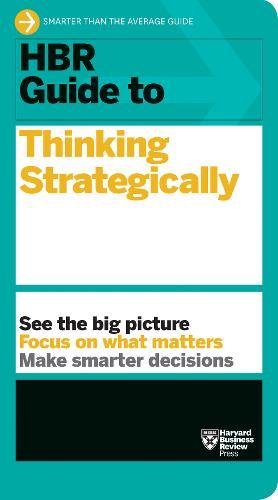HBR Guide to Thinking Strategically (HBR Guide Series) [Paperback]