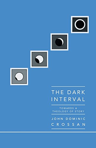The Dark Interval Towards A Theology Of Story [Paperback]