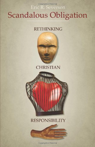 Scandalous Obligation Rethinking Christian Responsibility [Paperback]