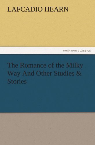Romance of the Milky Way and Other Studies and Stories [Paperback]