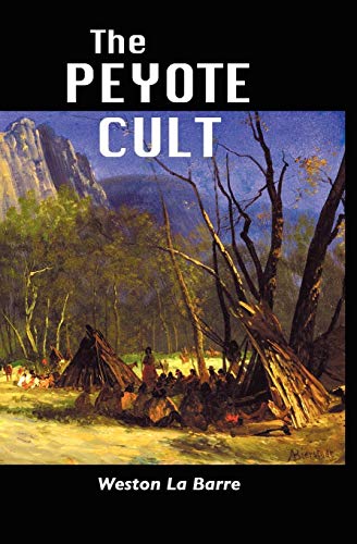 The Peyote Cult [Paperback]