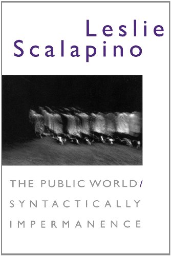 The Public World/Syntactically Impermanence [Paperback]
