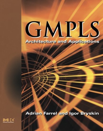 GMPLS Architecture and Applications [Paperback]