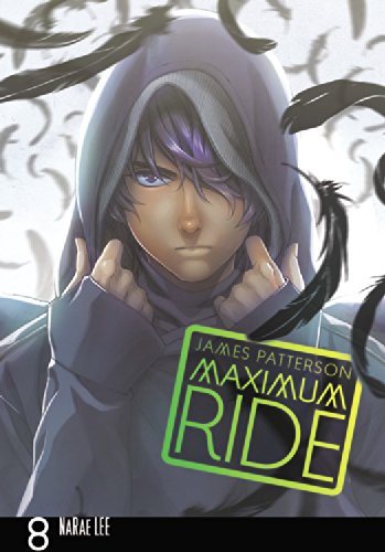 Maximum Ride The Manga, Vol. 8 [Paperback]