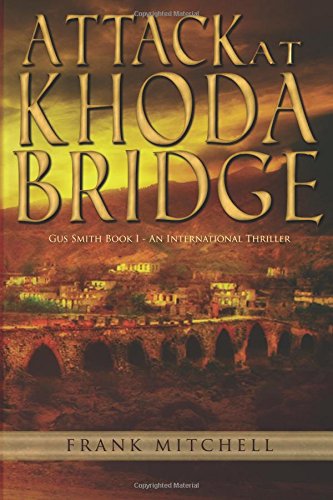 Attack At Khoda Bridge [Paperback]