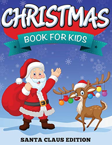 Christmas Book For Kids Santa Claus Edition [Paperback]