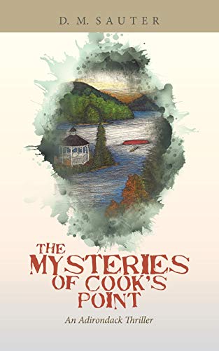 Mysteries of Cook's Point  An Adirondack Thriller [Paperback]