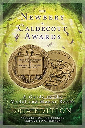The Newbery and Caldecott Awards A Guide to the Medal and Honor Books [Paperback]