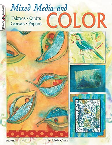Mixed Media and Color Fabrics, Quilts, Canvas, Papers [Paperback]