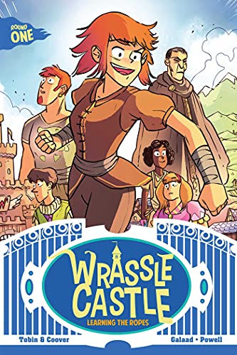 Wrassle Castle Book 1 Learning the Ropes [Paperback]