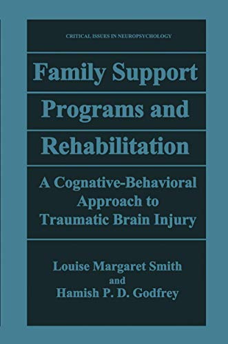 Family Support Programs and Rehabilitation A Cognitive-Behavioral Approach to T [Paperback]