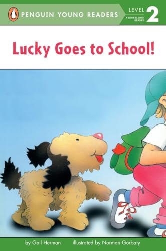 Lucky Goes to School [Paperback]