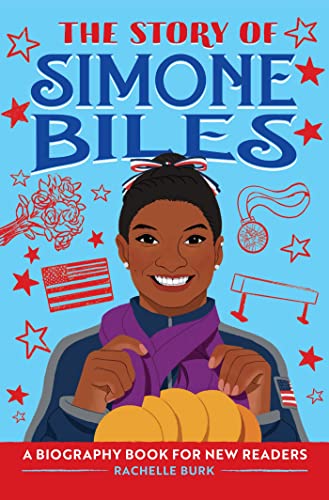 The Story of Simone Biles A Biography Book for New Readers [Hardcover]
