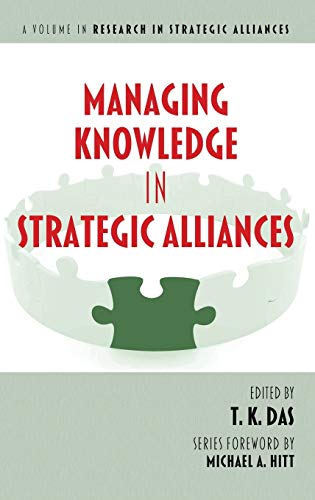 Managing Knowledge In Strategic Alliances (hc) (research In Strategic Alliances) [Hardcover]