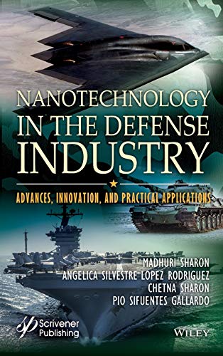 Nanotechnology in the Defense Industry Advances, Innovation, and Practical Appl [Hardcover]