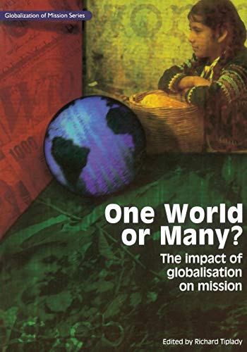One World Or Many The Impact Of Globalisation On Mission (globalization Of Mis [Paperback]