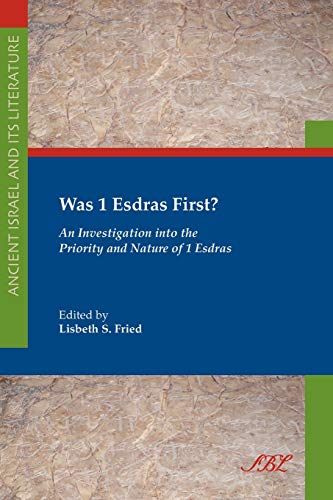 Was 1 Esdras First An Investigation Into The Priority And Nature Of 1 Esdras ( [Paperback]