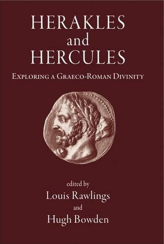 Herakles and Hercules Exploring a Graeco-Roman Divinity [Hardcover]