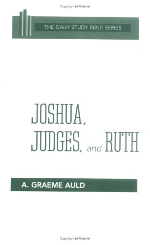 Joshua, Judges, And Ruth (daily Study Bible (westminster Hardcover)) [Hardcover]