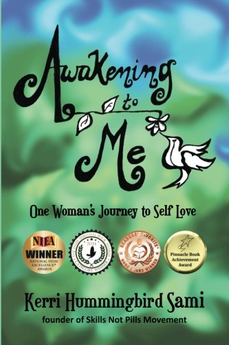 Awakening To Me One Woman's Journey To Self-Love [Paperback]