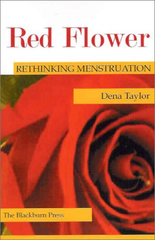 Red Flower Rethinking Menstruation [Paperback]