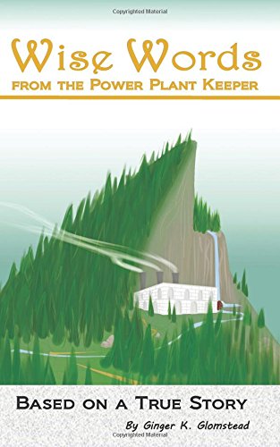 Wise Words From The Power Plant Keeper [Paperback]