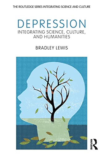 Depression Integrating Science, Culture, and Humanities [Paperback]