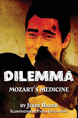 Dilemma  Mozart's Medicine [Paperback]