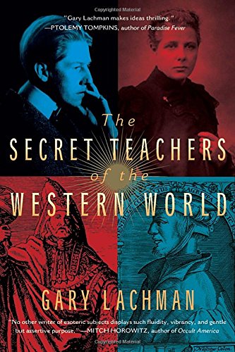 The Secret Teachers of the Western World [Paperback]