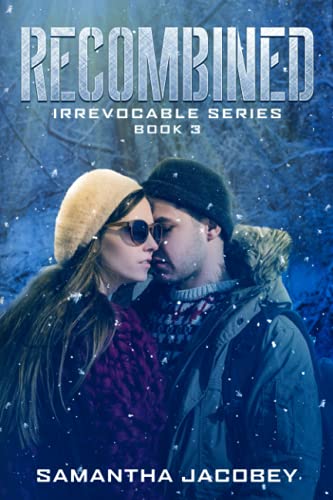 Recombined Book 3 Of The Irrevocable Series (volume 3) [Paperback]