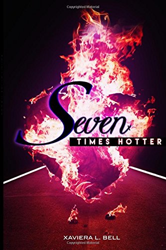 Seven Times Hotter My Fiery Furnace Experience [Paperback]