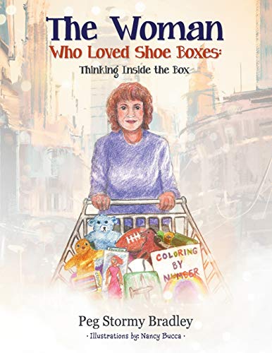 The Woman Who Loved Shoe Boxes Thinking Inside The Box [Paperback]