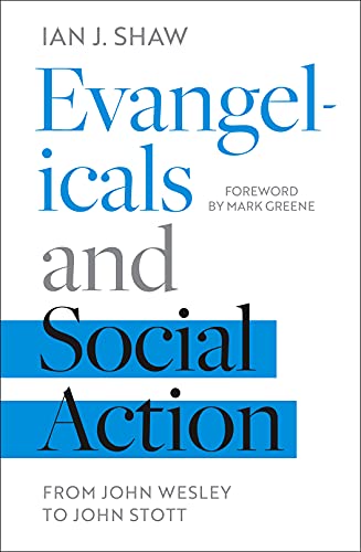 Evangelicals And Social Action