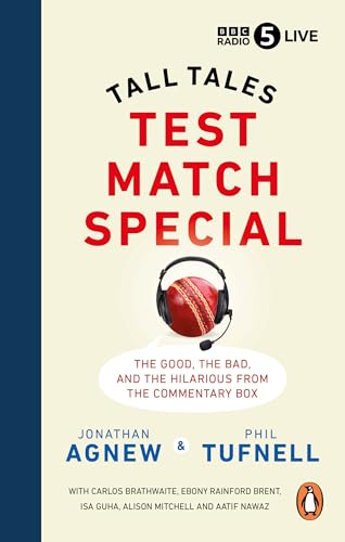 Test Match Special Tall Tales -  The Good The Bad and The Hilarious from the Co [Paperback]