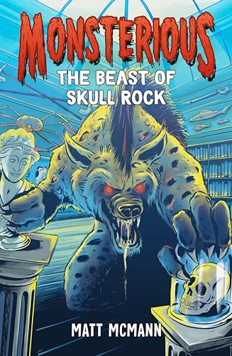 The Beast of Skull Rock (Monsterious, Book 4) [Paperback]