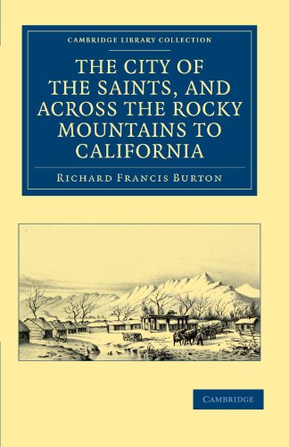 The City of the Saints, and across the Rocky Mountains to California [Paperback]