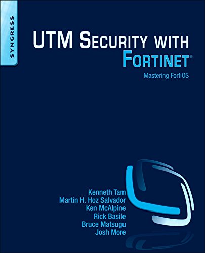 UTM Security with Fortinet Mastering FortiOS [Paperback]